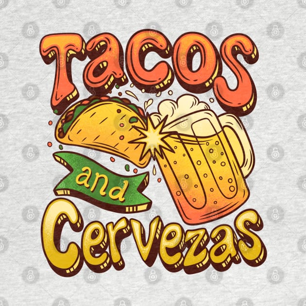 Tacos And Cervezas - Taco Tuesday Celebration by Sachpica